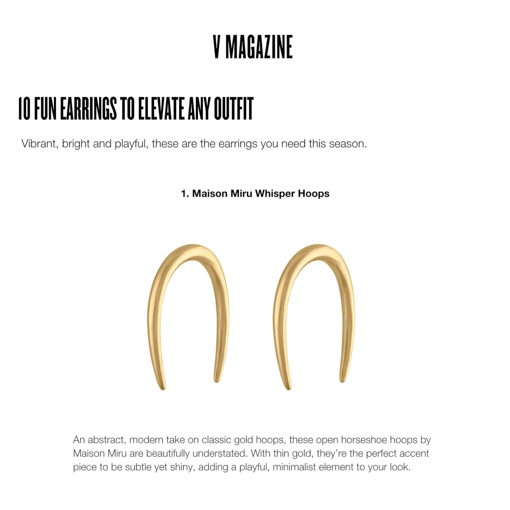 Our Whisper Open Hoop Earrings as seen in V Magazine